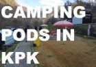 Glamping to Destroy Camping in Pakistan!