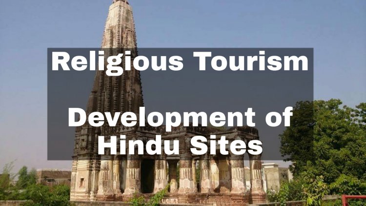 Religious Tourism – Development of Hindu Religious Sites